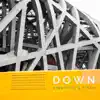 Kinetical & P.Tah - Down - Single